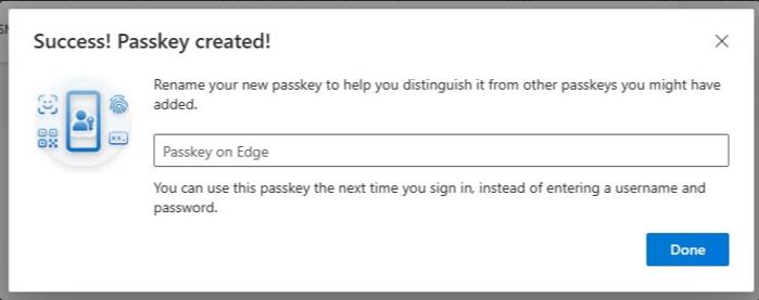 Name your passkey before click on Done Name your passkey before click on Done